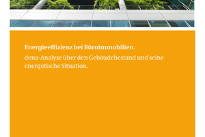  Analyse ?Energieeffizienz bei Büroimmobilien? der Deutschen Energie-Agentur (dena) 