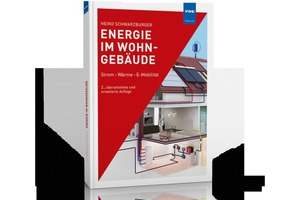  Energie im Wohngebäude – Strom, Wärme, E-Mobilität 