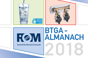  Im „BTGA-Almanach 2018“ werden aktuelle Trends der TGA-Branche präsentiert. 