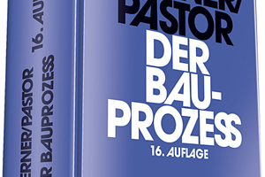  Der Bauprozess, Prof. Dr. Ulrich Werner und Dr. Walter Pastor, 16. Auflage 2018 