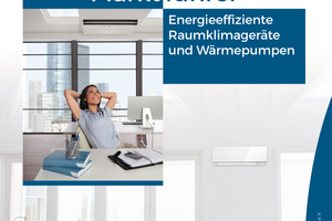  Der neue Marktführer „Energieeffiziente Raumklimageräte und Wärmepumpen“ ist erhältlich. 