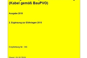  „Kabel gemäß Bauproduktenverordnung“ ist die 2. Ergänzung zur AMEV-Empfehlung „EltAnlagen 2015“ 