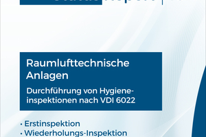  Der Status-Report 15 bietet Informationen zur Hygieneinspektion Raumlufttechnischer Anlagen 
