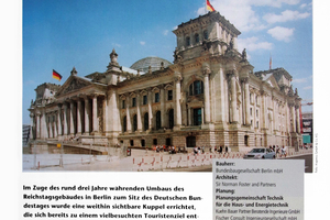   … bis zu herausragenden Baudenkmälern, wie dem aufwendig sanierten Reichstagsgebäude, dem Sitz des Deutschen Bundestags, in Berlin 2001, und … 