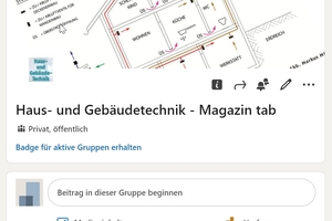  Die geschlossene „Haus- und Gebäude­technik“-Gruppe im Netzwerk LinkedIn ermöglicht den Austausch im Kreise von TGA-Unternehmen. Melden Sie sich gleich an! 