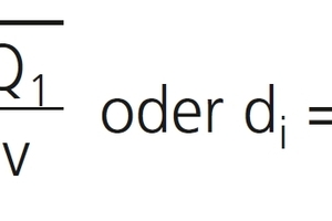  Formel 1: In einer ersten Annäherung kann der notwendige Rohrquerschnitt zur Beförderung einer bestimmten Durchflussmenge mithilfe der folgenden Formel ermittelt werden. 