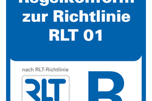  Werden alle Vorgaben der RLT-Richtlinie 01 erfüllt und verfügt das Gerät zudem über ein Energieeffizienzlabel nach dem Zertifizierungssystem des Herstellerverbandes, erhält das Gerät das Label ?Regelkonformität?. 