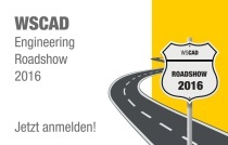 Die WSCAD Engineering Roadshow findet 2016 von Juni bis September in sieben St?dten quer durch Deutschland statt.