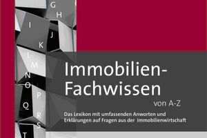  Immobilien-Fachwissen von A-Z 