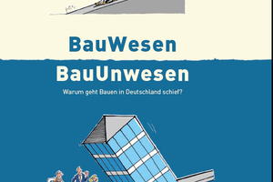  Lesenswert sind die Leseprobe und die Anmerkungen unter www.bauunwesen.de. Dort kann das Buch zur Gänze bestellt werden 