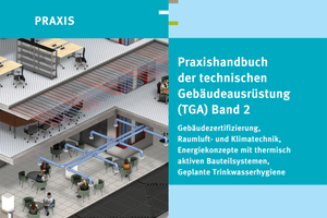  Band 2 des Uponor Praxishandbuchs widmet sich den aktuellen Entwicklungstrends und Anforderungen der Energiewende an die TGA 