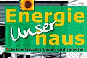  Architekten, Ingenieure, Planer und Bauherren erzählen, wie „Energiehäuser“ entstehen  