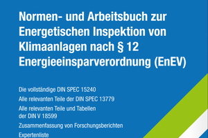  BTGA, FGK und Beuth-Verlag geben erstmalig ein Grundlagenwerk zur Energetischen Inspektion von Klimaanlagen nach § 12 EnEV heraus.  