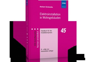  Elektroinstallation in Wohngebäuden – Handbuch für die Installationspraxis 